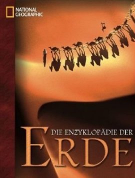 Die Enzyklopädie der Erde – National Geographic – National Geographic – Bücher (Bildband) Bildband, Natur & Umwelt – Charts & Bestenlisten