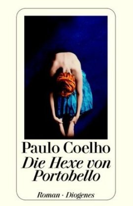 Die Hexe von Portobello – Paulo Coelho – Diogenes Verlag – Bücher & Literatur Romane & Literatur Roman – Charts & Bestenlisten