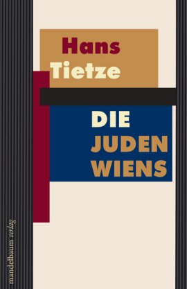 Die Juden Wiens – Hans Tietze – Judentum – Mandelbaum – Bücher & Literatur Sachbücher Politik & Gesellschaft – Charts & Bestenlisten