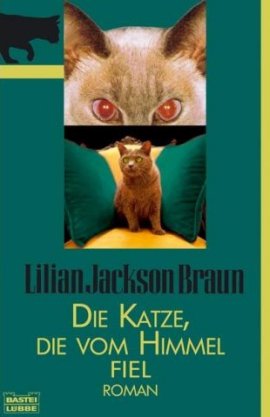 Die Katze, die vom Himmel fiel – Lilian Jackson Braun – Katzen – Lübbe – Bücher & Literatur Romane & Literatur Roman – Charts & Bestenlisten
