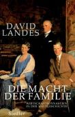 Die Macht der Familie - Wirtschaftsdynastien in der Weltgeschichte - David Landes - Reichtum