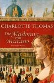 Die Madonna von Murano - Charlotte Thomas - Ehrenwirth (Lübbe)