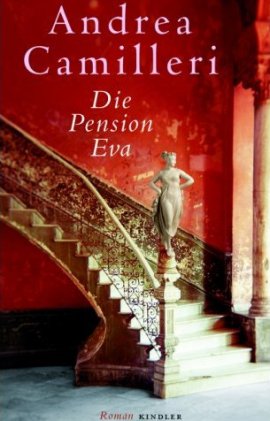Die Pension Eva – Andrea Camilleri – Kindler Verlag (Rowohlt) – Bücher & Literatur Romane & Literatur Roman – Charts & Bestenlisten