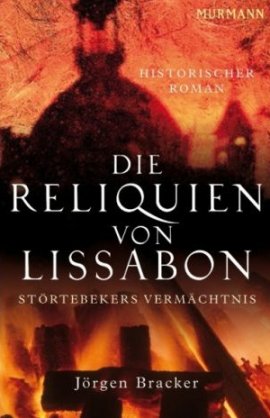 Die Reliquien von Lissabon – Störtebekers Vermächtnis – Jörgen Bracker – Murmann Verlag – Bücher & Literatur Romane & Literatur Historischer Roman – Charts & Bestenlisten