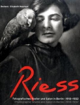 Die Riess &ndash; Fotografisches Atelier und Salon in Berlin 1918-1932 &ndash; Frieda Riess, Marion Beckers, Elisabeth Moortgat &ndash; Fotografie &ndash; Wasmuth Verlag &ndash; B&uuml;cher (Bildband) Sachb&uuml;cher Bildband, Kunst & Kultur &ndash; Charts & Bestenlisten