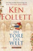 Die Tore der Welt - Ken Follett - Mittelalter - Lübbe