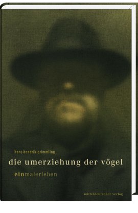 Die Umerziehung der Vögel – einmalerleben – Hans-Hendrik Grimmling, Doris Liebermann – mdv – Bücher & Literatur Romane & Literatur Biografie, Kunst & Kultur – Charts & Bestenlisten