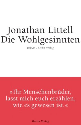 Die Wohlgesinnten – Jonathan Littell – Nationalsozialismus – Berlin Verlag – Bücher & Literatur Romane & Literatur Roman – Charts & Bestenlisten