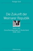 Die Zukunft der Weimarer Republik - Krisen und Zukunftsaneignungen in Deutschland 1918-1933 - deutsches Filmplakat - Film-Poster Kino-Plakat deutsch