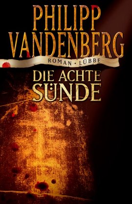 Die achte Sünde – Philipp Vandenberg – Christentum – Lübbe – Bücher & Literatur Romane & Literatur Thriller – Charts & Bestenlisten