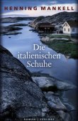 Die italienischen Schuhe - Henning Mankell - Zsolnay Verlag