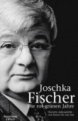 Die rot-grünen Jahre - Deutsche Außenpolitik - ... vom Kosovo bis zum 11. September - Joschka Fischer - Politikerbiografie, Afghanistan - Kiepenheuer & Witsch