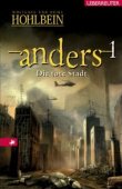 Die tote Stadt - anders 01 - Wolfgang Hohlbein, Heike Hohlbein - Ueberreuter