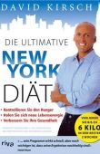 Die ultimative New York Diät - Das revolutionäre Ernährungs- und Fitness-System - David Kirsch - Diät - riva (FinanzBuch)