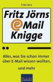 E-Mail Knigge - Alles, was Sie schon immer über E-Mail wissen wollten - und mehr - Fritz Jörn - Edition Lempertz