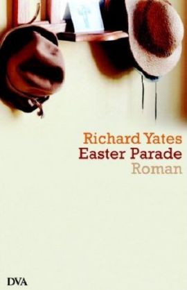 Easter Parade – Richard Yates – DVA (Random House) – Bücher & Literatur Romane & Literatur Roman – Charts & Bestenlisten