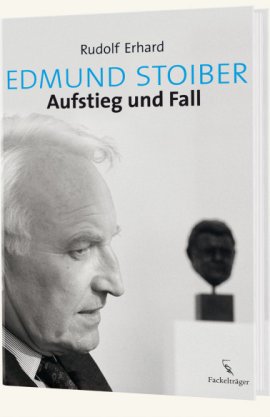 Edmund Stoiber – Aufstieg und Fall – Rudolf Erhard – Politikerbiografie – Fackelträger (VEMAG) – Bücher & Literatur Sachbücher Biografie – Charts & Bestenlisten