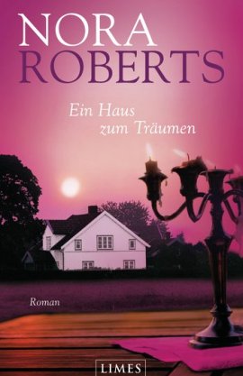 Ein Haus zum Träumen – Nora Roberts – Limes Verlag (Random House) – Bücher & Literatur Romane & Literatur Liebesroman – Charts & Bestenlisten