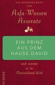 Ein Prinz aus dem Hause David und warum er in Deutschland blieb - Die Erinnerungen von Asfa-Wossen Asserate - Asfa-Wossen Asserate - Royalty - Scherz