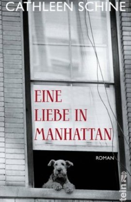 Eine Liebe in Manhattan – Cathleen Schine – New York – Ullstein – Bücher & Literatur Romane & Literatur Gesellschaftsroman – Charts, Bestenlisten, Top 10, Hitlisten, Chartlisten, Bestseller-Rankings