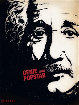 Einstein – Genie und Popstar