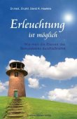 Erleuchtung ist m&ouml;glich - Wie man die Ebenen des Bewusstseins durchschreitet - David R. Hawkins - Sheema Medien