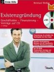 Existenzgründung (mit CD-ROM) - Geschäftsidee, Finanzierung, Verträge - Haufe Erste-Hilfe-Ratgeber - Reinhard Bleiber - Selbstständigkeit - Haufe