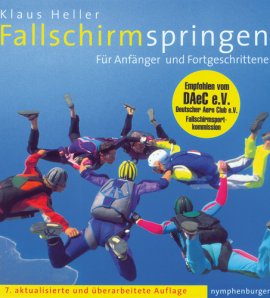 Fallschirmspringen für Anfänger und Fortgeschrittene – 7., aktualisierte und überarbeitete Auflage – Klaus Heller – nymphenburger (Herbig) – Bücher (Bildband) Sachbücher Hobby & Freizeit – Charts & Bestenlisten