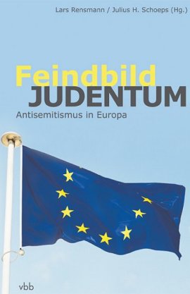 Feindbild Judentum – Antisemitismus in Europa – Lars Rensmann, Julius H. Schoeps – Judentum – vbb – Bücher & Literatur Sachbücher Glaube & Religion – Charts & Bestenlisten