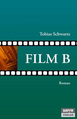 Film B – Tobias Schwartz – Satyr – Bücher & Literatur Romane & Literatur Roman – Charts, Bestenlisten, Top 10, Hitlisten, Chartlisten, Bestseller-Rankings