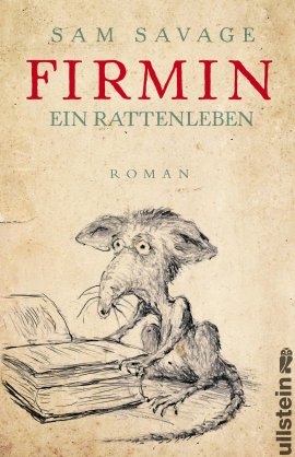 Firmin – Ein Rattenleben – Sam Savage – Ullstein Verlag (Ullstein) – Bücher & Literatur Romane & Literatur Roman – Charts & Bestenlisten