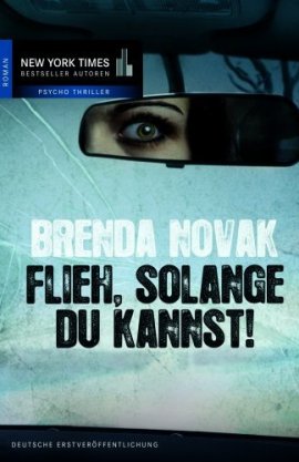Flieh, solange du kannst! – Brenda Novak – Cora/Mira – Bücher & Literatur Romane & Literatur Thriller – Charts & Bestenlisten