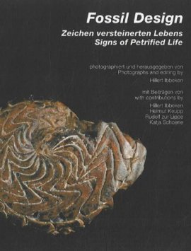 Fossil Design – Zeichen versteinerten Lebens – Hillert Ibbeken, Helmut Keupp, Rudolf zur Lippe, Katja Schoene – Edition Menges – Bücher (Bildband) Sachbücher Forschung & Wissen, Geschichte & Archäologie – Charts & Bestenlisten