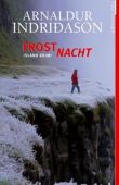 Frostnacht - Island-Krimi - Arnaldur Indriðason, Arnaldur Indridason - Lübbe Verlag