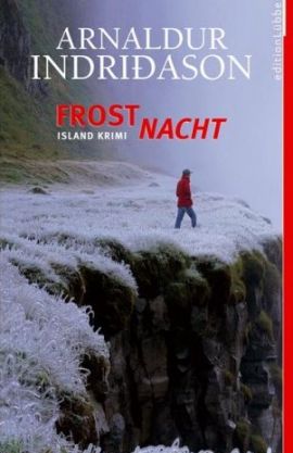 Frostnacht – Island-Krimi – Arnaldur Indriðason, Arnaldur Indridason – Lübbe Verlag – Bücher & Literatur Romane & Literatur Krimis & Thriller – Charts & Bestenlisten