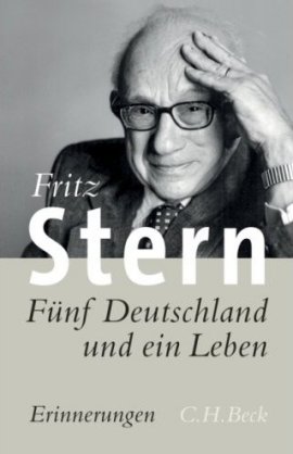 Fünf Deutschland und ein Leben – Erinnerungen – Fritz Stern – Bücher & Literatur Sachbücher Geschichte – Charts, Bestenlisten, Top 10, Hitlisten, Chartlisten, Bestseller-Rankings