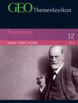 GEO Themenlexikon Band 12 - Psychologie: Denken, Fühlen, Handeln - Brockhaus