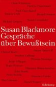 Gespräche über Bewusstsein - Susan Blackmore - Neurologie - Suhrkamp Verlag