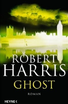 Ghost – Robert Harris – Terrorismus – Bücher & Literatur Romane & Literatur Thriller – Charts, Bestenlisten, Top 10, Hitlisten, Chartlisten, Bestseller-Rankings