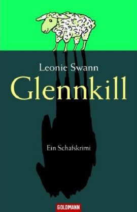 Glennkill – Ein Schafskrimi – Leonie Swann – Irland – Goldmann (Random House) – Bücher & Literatur Romane & Literatur Kriminalroman – Charts & Bestenlisten