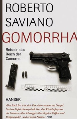 Gomorrha – Reise in das Reich der Camorra – Roberto Saviano – Mafia – Hanser Verlag – Bücher & Literatur Sachbücher Politik & Gesellschaft – Charts & Bestenlisten