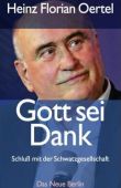 Gott sei Dank - Schluss mit der Schwatzgesellschaft - Heinz Florian Oertel - Focus Sachbücher - Bestseller-Liste Hardcover