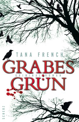 Grabesgrün – Tana French – Scherz (Fischerverlage) – Bücher & Literatur Romane & Literatur Krimis & Thriller – Charts & Bestenlisten