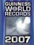 Guinness Buch der Rekorde - Guinness World Records 2007 - Guinness-Buch Redaktion