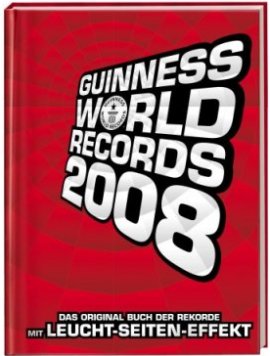 Guinness Buch der Rekorde – Guinness World Records 2008 – Guinness-Buch Redaktion – Bücher (Bildband) Sachbücher Lexikon, Bildband – Charts, Bestenlisten, Top 10, Hitlisten, Chartlisten, Bestseller-Rankings