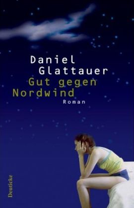 Gut gegen Nordwind – Daniel Glattauer – Deuticke (Zsolnay) – Bücher & Literatur Romane & Literatur Liebesroman – Charts, Bestenlisten, Top 10, Hitlisten, Chartlisten, Bestseller-Rankings