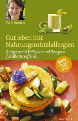 Gut leben mit Nahrungsmittelallergien – Ratgeber mit Diätplan und Rezepten – für alle Betroffenen – Karin Buchart – Diät – loewenzahn verlag – Bücher & Literatur Sachbücher Ratgeber, Ernährung & Gesundheit – Charts & Bestenlisten