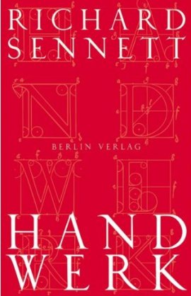 HandWerk – Richard Sennett – Berlin Verlag – Bücher & Literatur Sachbücher Gesellschaft – Charts & Bestenlisten