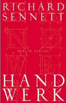 HandWerk – Richard Sennett – Berlin Verlag – Bücher & Literatur Sachbücher Gesellschaft – Charts & Bestenlisten