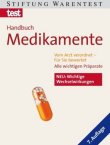 Handbuch Medikamente - Alle wichtigen Präparate - 6000 Medikamente erläutert und bewertet, 7. Auflage - test - Stiftung Warentest